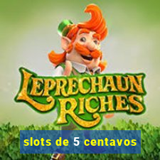 slots de 5 centavos